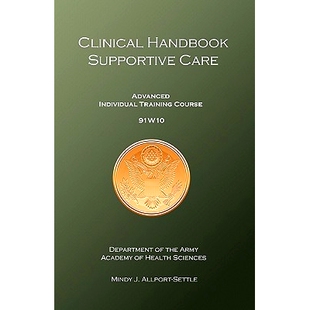 预订 Clinical Handbook Supportive Care: Advanced Individual Training Course 91W10: 9780983071976
