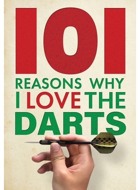 预订 101 Reasons Why I Love the Darts: 9781915343802