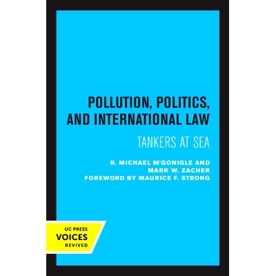 预订 Pollution, Politics, and International Law: Tankers at Sea 污染、政治和国际法：海上油轮: 9780520339170