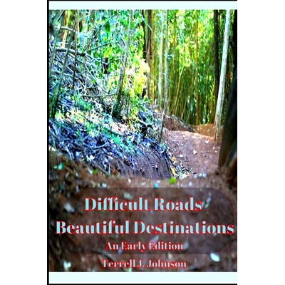 预订 Difficult Roads. Beautiful Destinations.: An Early Period: 9781671239159