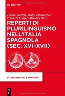 spagnola 9783110300178 Reperti XVII XVI sec. nell’Italia plurilinguismo 预订