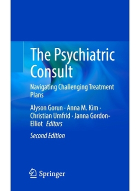 预订 The Psychiatric Consult: Navigating Challenging Treatment Plans 精神病学咨询：驾驭具有挑战性的治疗计划 第2版: 97830