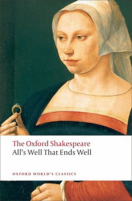 英文原版牛津莎士比亚文选：终成眷属（牛津世界经典） All’s Well that Ends Oxford World's Classics-封面