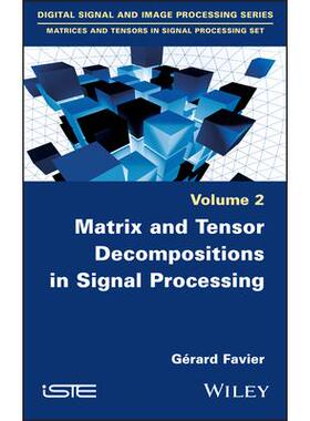 预订 Matrix and Tensor Decompositions in Signal Processing信号处理中的矩阵和张量分解: 9781786301550