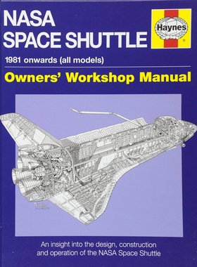 英文原版 Haynes手册 美国航天飞机大揭秘 NASA Space Shuttle (Owner's Workshop Manual)