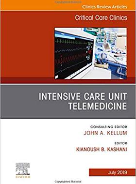【预售】Intensive Care Unit Telemedicine, An Issue of Critical Care Clinics
