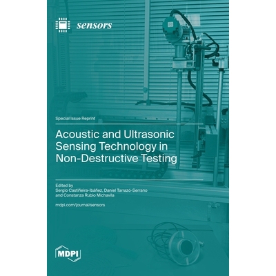 预订 Acoustic and Ultrasonic Sensing Technology in Non-Destructive Testing: 9783725844876