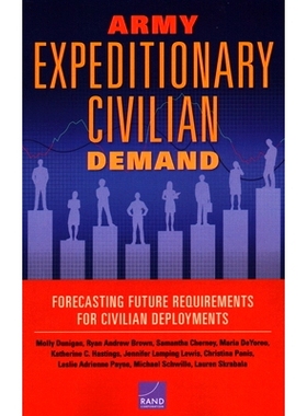 预订 Army Expeditionary Civilian Demand: Forecasting Future Requirements for Civilian Deployments: 9781977403490