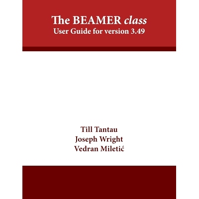 预订 The BEAMER class: User Guide for version 3.49: 9781680921724
