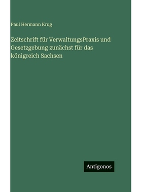 预订 Zeitschrift für VerwaltungsPraxis und Gesetzgebung zunächst für das königreich Sachsen: 9783388497952