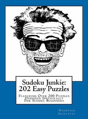 [预订]Sudoku Junkie: 202 Easy Puzzles: Featuring Over 200 Puzzles Designed Specifically For Sudoku Beginne 9781456412654