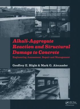 【预订】Alkali-Aggregate Reaction and Structural Damage to Concrete