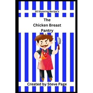 Breast Pantry 预订 Recipe’s Chicken Stunning 9798333705723 The