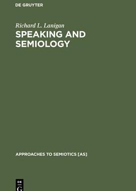 【预订】Speaking and Semiology 9783110128642