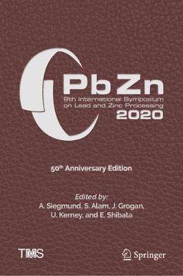 【预订】PbZn 2020: 9th International Symposium on Lead and Zinc Processing