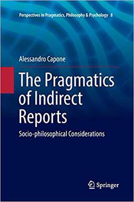 【预售】The Pragmatics of Indirect Reports: Socio-philosophical Considerations