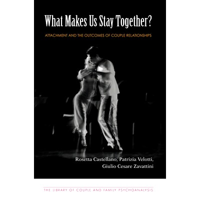 预订 What Makes Us Stay Together?: Attachment and the Outcomes of Couple Relationships: 9780367102319