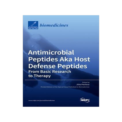 [预订]Antimicrobial Peptides Aka Host Defense Peptides: From Basic Research to Therapy 9783036558196