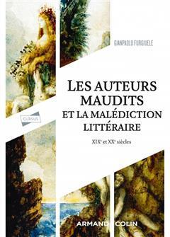 [预订]Les auteurs maudits et la malédiction littéraire : XIXe et XXe siècle 9782200635909