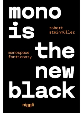 预订 Mono Is The New Black Monospace Fonctionary Mono 是新的黑色等宽字体: 9783721210316