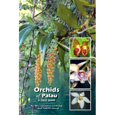 预订 Orchids of Palau: A Field Guide: 9789829801654