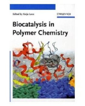 【预订】Biocatalysis in Polymer Chemistry