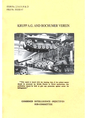 预订 Krupp A.G. and Bochumer Verein: CIOS Items 2, 3, 4, 11, 18, and 21 Artillery and Weapons, Bombs and Fuzes, Rockets