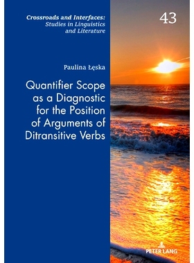 预订 Quantifier Scope as a Diagnostic for the Position of Arguments of Ditransitive Verbs 量词范围作为双及物动词变元位置