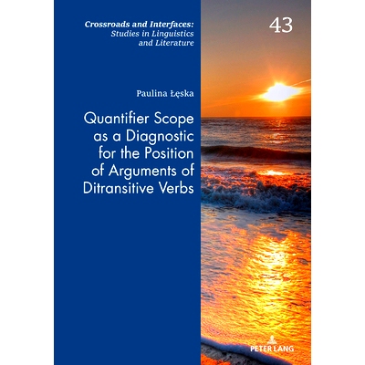 预订 Quantifier Scope as a Diagnostic for the Position of Arguments of Ditransitive Verbs 量词范围作为双及物动词变元位置