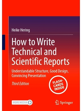 预订 How to Write Technical and Scientific Reports: Understandable Structure, Good Design, Convincing Presentation 如何