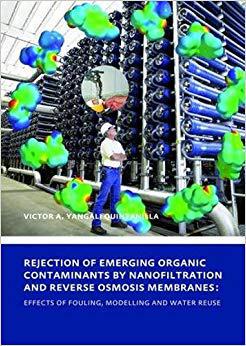 【预售】Rejection of Emerging Organic Contaminants by Nanofiltration and Reverse Osmosis Membranes