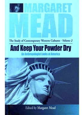预订 AND KEEP YOUR POWDER DRY: AN ANTHROPOLOGIST LOOKS AT AMERICA: 9781571812179