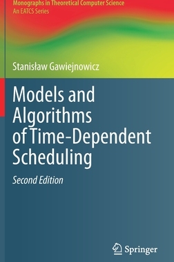 【预订】Models and Algorithms of Time-Dependent Scheduling