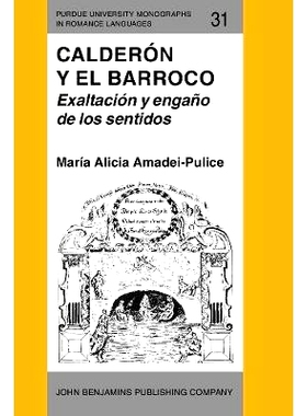 预订 Calderón y el Barroco. Exaltación y engaño de los sentidos.: 9789027217479