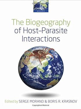 【预订】The Biogeography of Host-Parasite Interactions