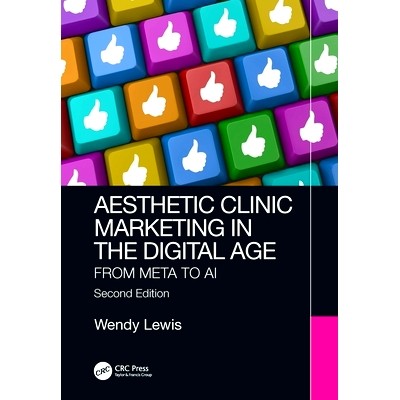 预订 Aesthetic Clinic Marketing in the Digital Age: From Meta to AI 数字时代的美容诊所营销 第2版: 9780367405182