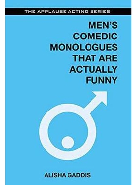 预订 Men’s Comedic Monologues That Are Actually Funny 实际上很有趣的男性喜剧独白: 9781480396814