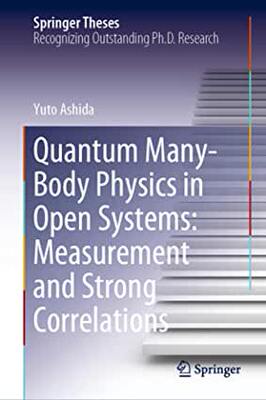 【预订】Quantum Many-Body Physics in Open Systems: Measurement and Strong Correlations
