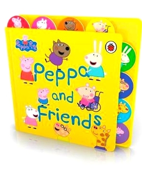预订 Peppa Pig: Peppa and Friends : Tabbed Board Book: Tabbed Board Book 小猪佩奇：Peppa and Friends：选项卡板书: 978024