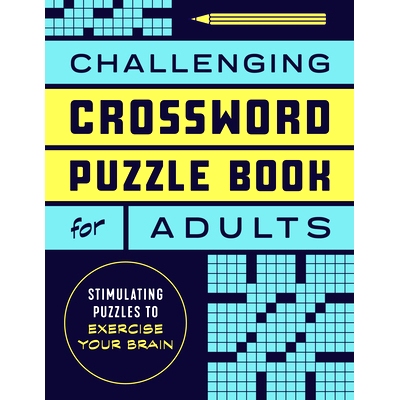 预订 Challenging Crossword Puzzle Book for Adults: Stimulating Puzzles to Exercise Your Brain