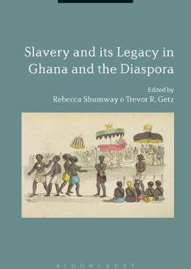 [预订]Slavery and Its Legacy in Ghana and the Diaspora 9781501352171