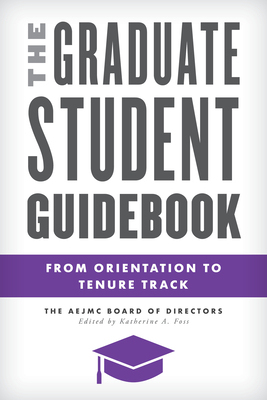 【预订】The Graduate Student Guidebook: From Orientation to Tenure Track