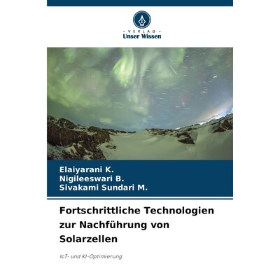 预订 Fortschrittliche Technologien zur Nachführung von Solarzellen 9786208420468