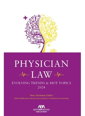 预订 Physician Law: Evolving Trends & Hot Topics 2024 医师法：2024 年发展趋势与热点话题: 9781639055180