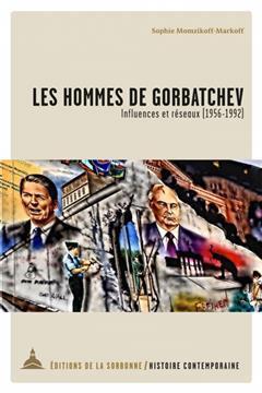 [预订]Les hommes de Gorbatchev : influences et réseaux (1956-1992) 9791035105235