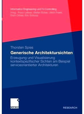 预订 Generische Architektursichten: Erzeugung und Visualisierung kontextspezifischer Sichten am Beispiel serviceorientie