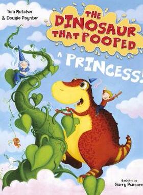 【预订】The Dinosaur that Pooped a Princess