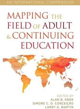 【预售】Mapping the Field of Adult and Continuing Education, Volume 1: Adult Learners