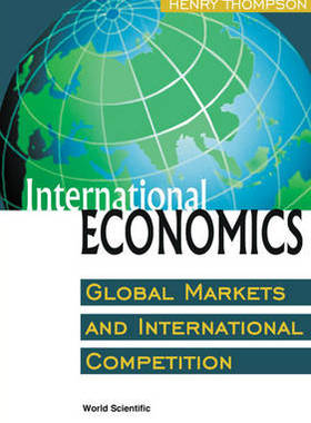 【预订】International Economics: Global Markets and International Competitio 9789810244538