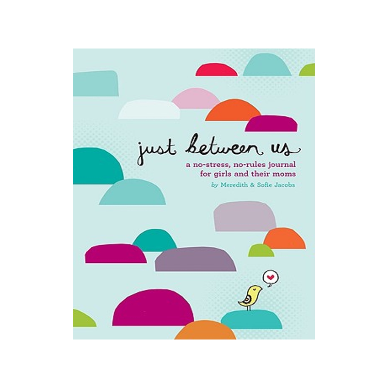 现货 英文原版 母女日记本 亲子沟通 礼品书 Just Between Us: Mother & Daughter: A No-Stress, No-Rules Journal